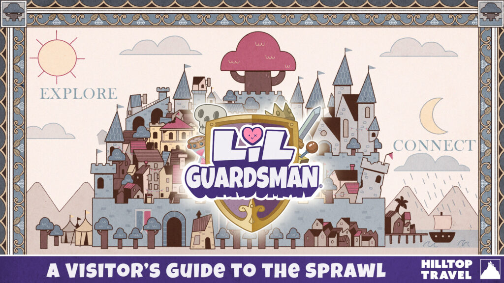 Lil’ Guardsman a Visitor's Guide to the Sprawl 🗺️🎫 Versus Evil
